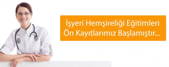 İşyeri Hemşireliği Eğitimleri Başlıyor