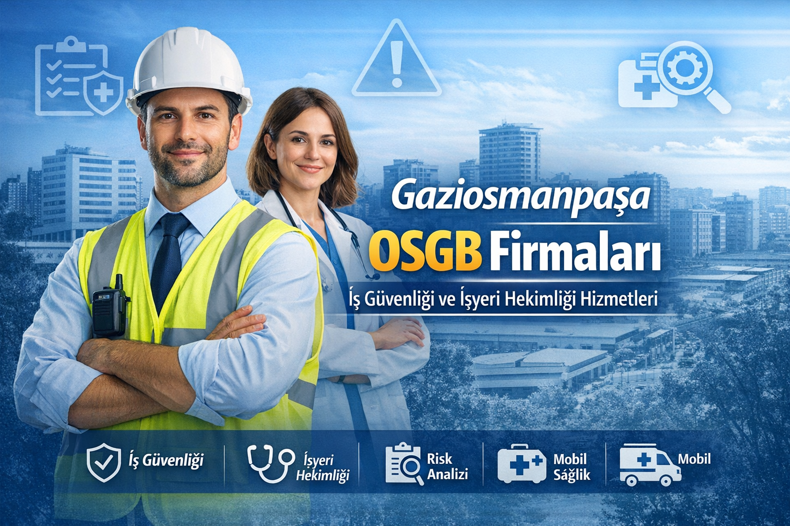 Gaziosmanpaşa OSGB Firmaları