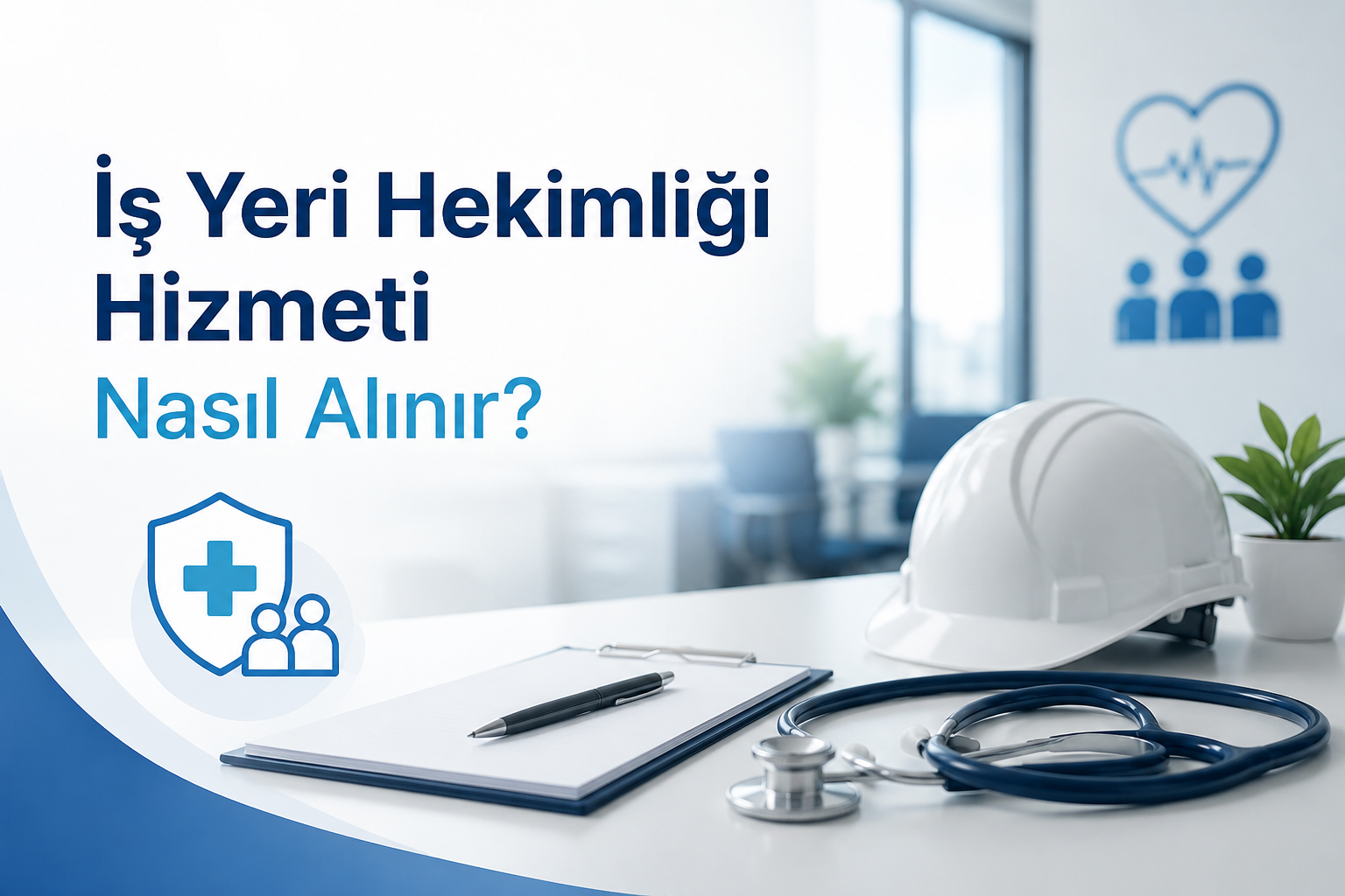 İş Yeri Hekimliği Hizmeti Nasıl Alınır?
