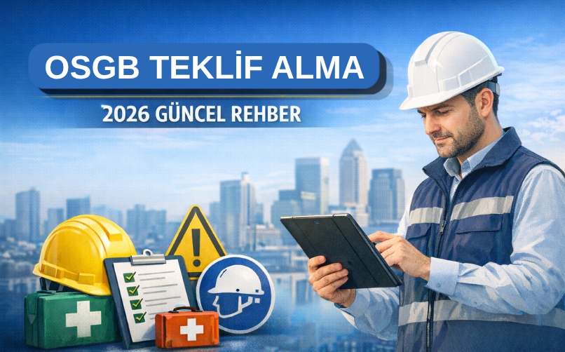 OSGB Teklif Alma: Hızlı ve Doğru Teklif Alma Yöntemleri