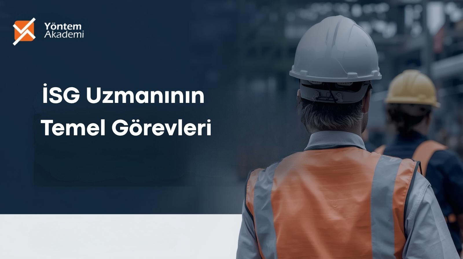 İSG uzmanının temel görevleri